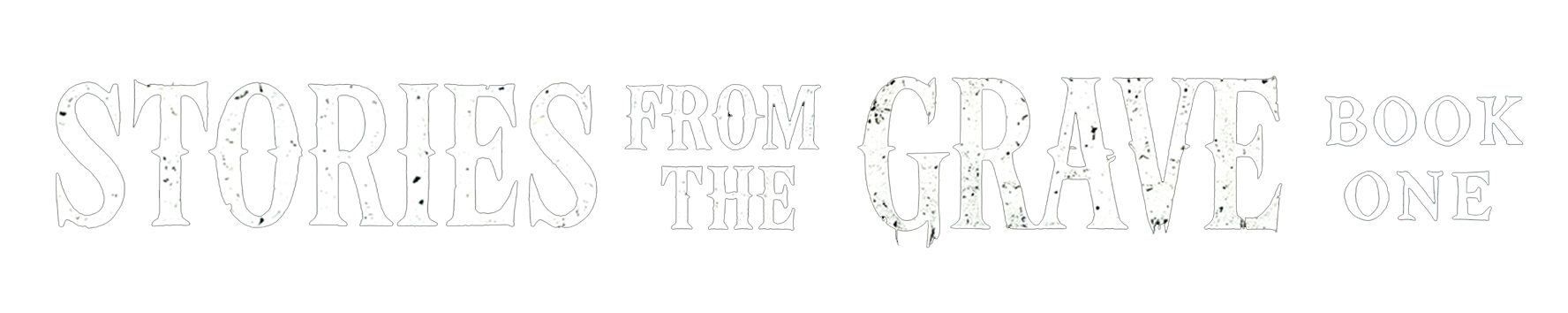 Stories from the Grave